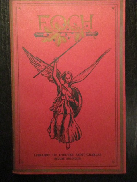 Gustave Derec - Le Maréchal Foch. Biographie Populaire