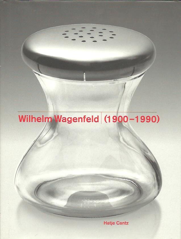 WAGENFELD - Beate MANSKE [Ed.] - Wilhelm Wagenfeld (1900-1990). [English editon].