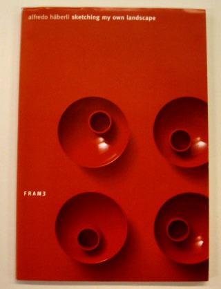 HäBERLI, ALFREDO. (HABERLI). - Alfredo Häberli. Sketching my own landscape.