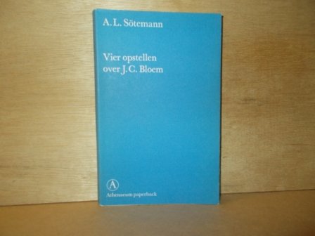 Sötemann, A.L. - Vier opstellen over J.C. Bloem