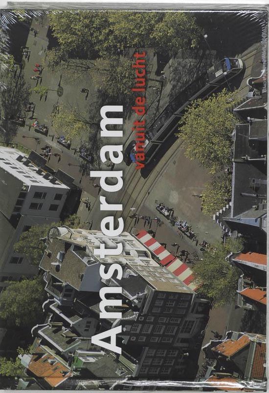 Jolles, A. - Amsterdam Vanuit De Lucht