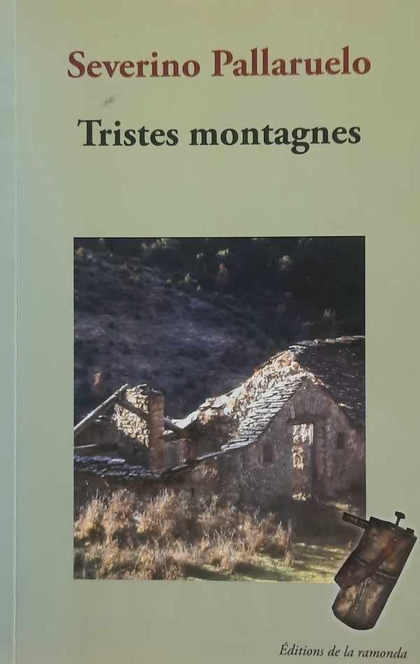 PALLARUELO Severino - Tristes montagnes