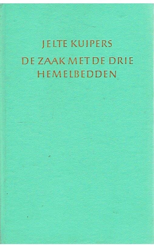 Kuipers, Jelte - De zaak met de drie hemelbedden