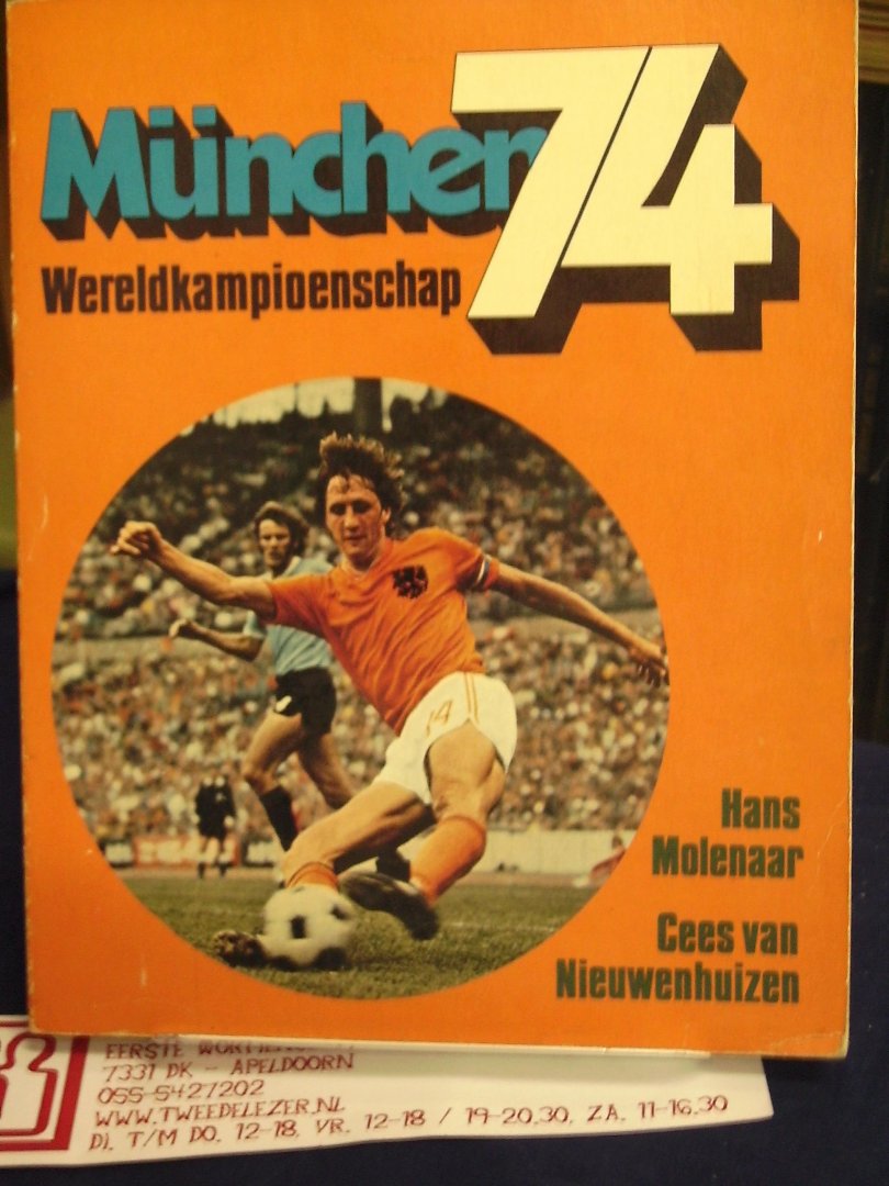 Molenaar, Hans en Cees van Nieuwenhuizen - Wereldkampioenschap München / 74 / druk 1