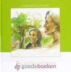 Meeuse, Ds. C.J. - De eerste mensen *nieuw* --- Serie Vertellingen bij de Bijbel. Oude Testament, deel 1