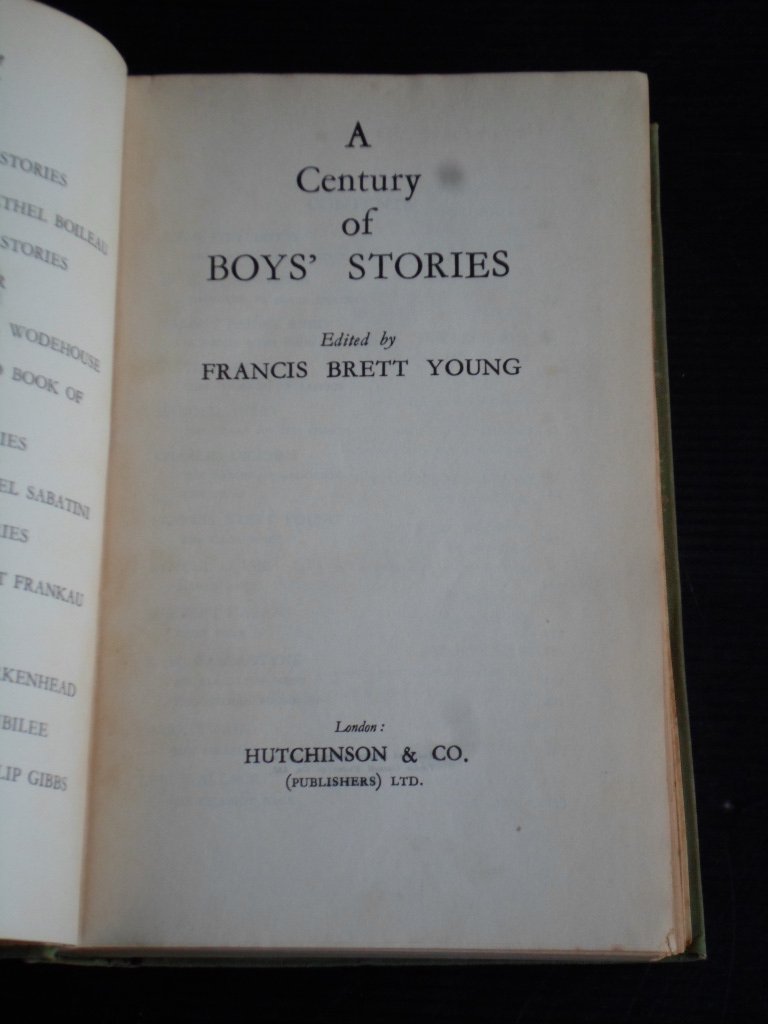 Brett Young, Francis, Edited by - A Century of Boy’s Stories