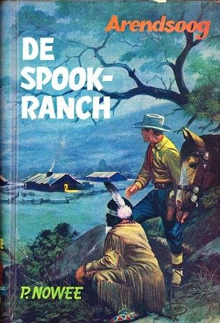 Nowee, P. - De  spookranch Arendsoog