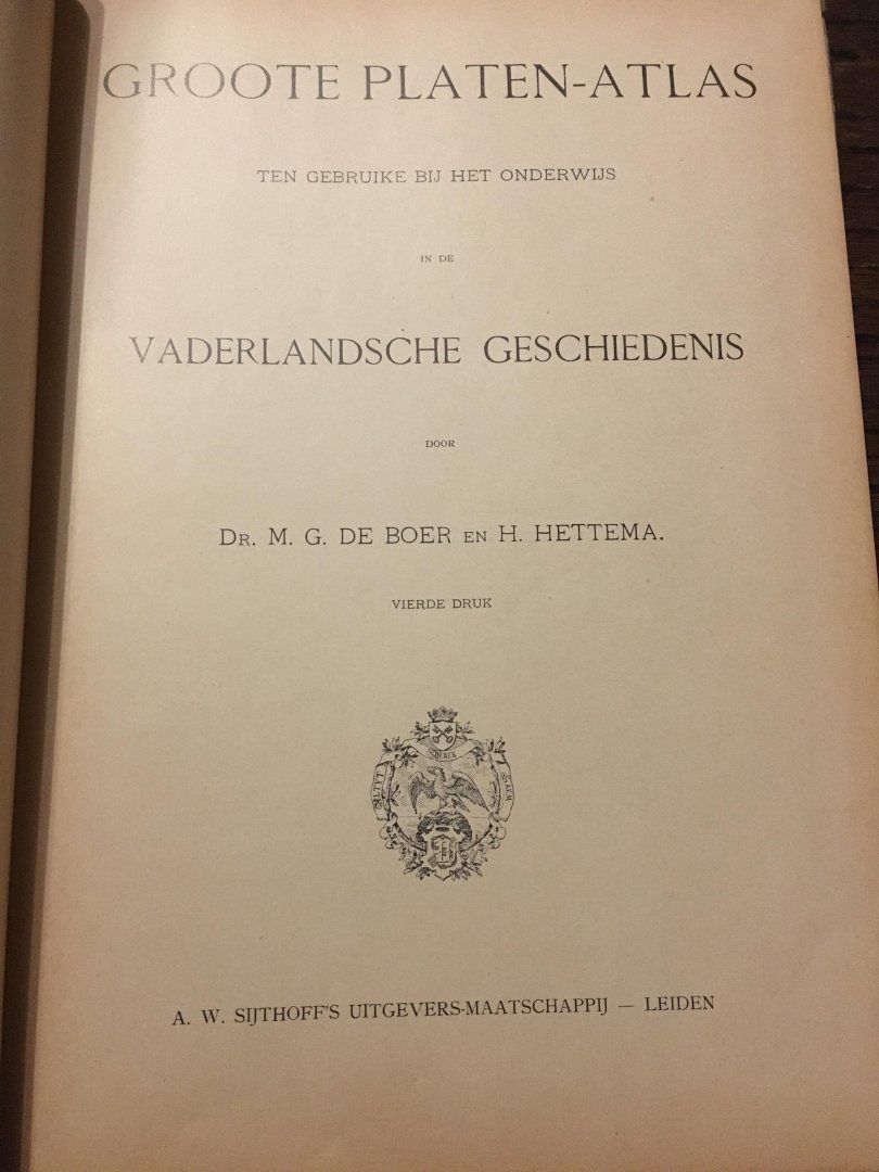 De Boer, Hettema - Groote platen-atlas, ten gebruike bij het onderwijs in de Vaderlandsche geschiedenis De Boer, Hettema - Groote platen-atlas, ten gebruike bij het onderwijs in de Vaderlandsche geschiedenis