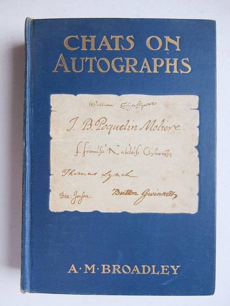 Broadley, A.M.. - Chats on autographs.