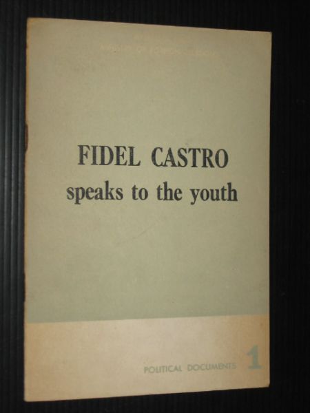  - Fidel Castro speaks to the youth