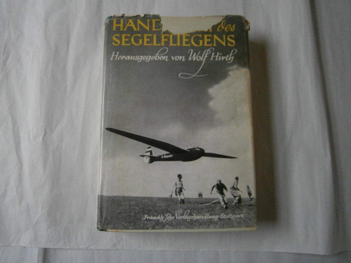 Hirth, Wolf - Handbuch der Segelfliegens