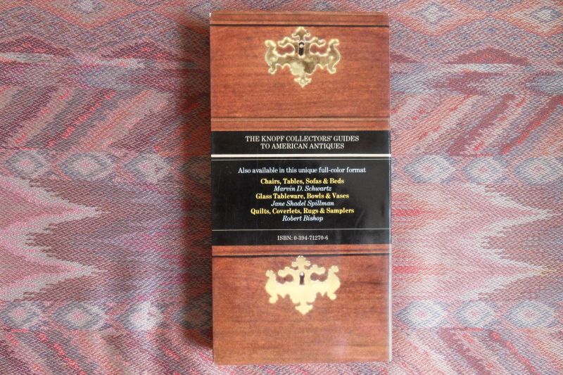 Ketchum, William C. jr. - Chests, Cupboards, Desks & Other Pieces. - The Knopf Collectors' Guides to American Antiques.