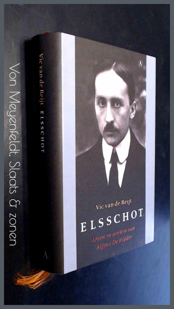 Reijt, Vic van de - Elsschot - Leven en werken van Alfons De Ridder