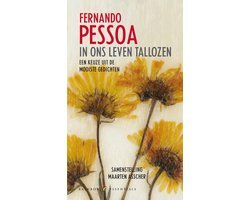 Fernando Pessoa - In ons leven tallozen