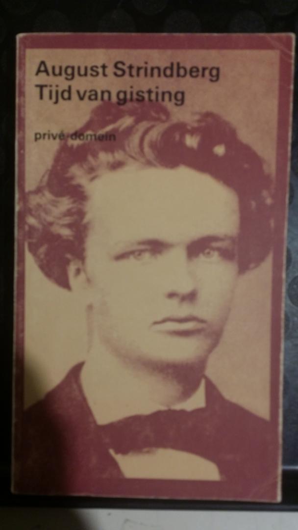 Strindberg, August - Privé-domein Nr. 22: Tijd van gisting. De ontwikkeling van een ziel 1868-1872.