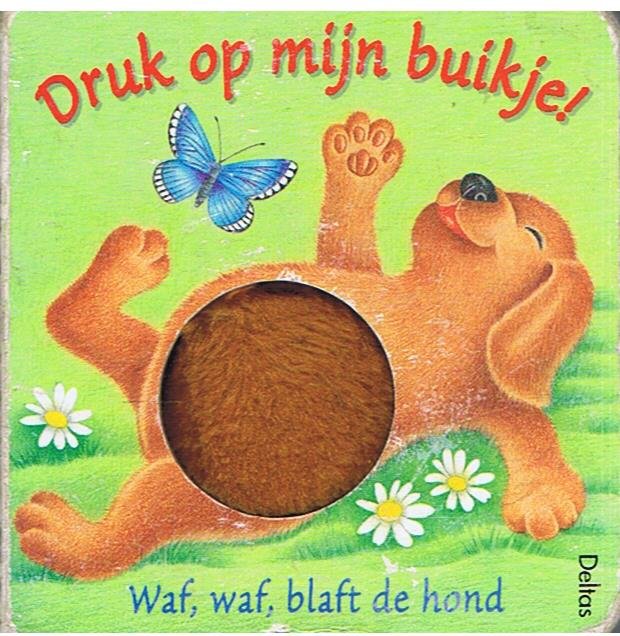 Baxter, Nicola - Druk op mijn buikje! - waf, waf, blaft de hond