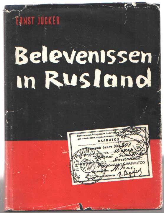 Jucker, Ernst - Belevenissen in Rusland