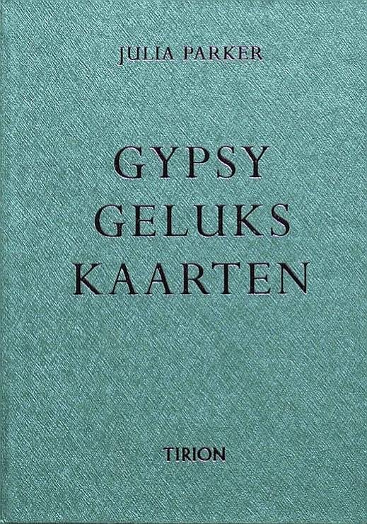 Parker , Julia . [ ISBN 9789043906180 ] 0124 - Gypsy Gelukskaarten . ( De 'Gypsy Gelukskaarten' volgen een zeer oude methode, die al gepraktiseerd werd door rondtrekkende zigeuners lang voordat hij voor het eerst op papier werd gezet. De kaarten worden goed geschud en dan in een  -
