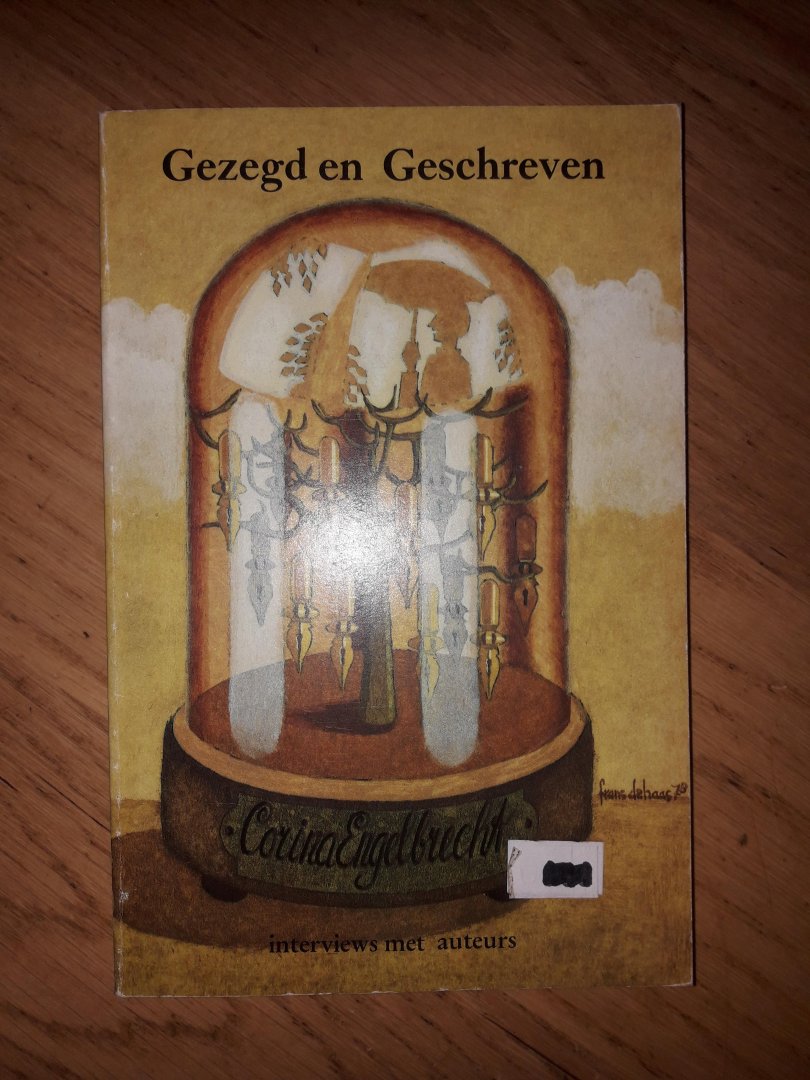 Engelbrecht, Corina - Gezegd en geschreven. Interviews met auteurs.