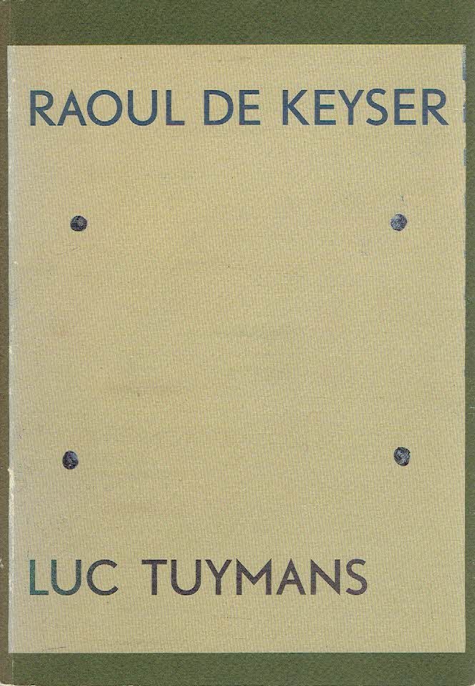DEMEESTER, Ann, Jan HOET & Gregory SALZMAN [tekst] - Raoul de Keyser / Luc Tuynmans - Schilderijen / Tekeningen - Paintings / Drawings.