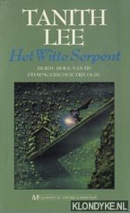 Lee, Tanith - Het Witte Serpent: Derde boek van de Stormgebieder-trilogie