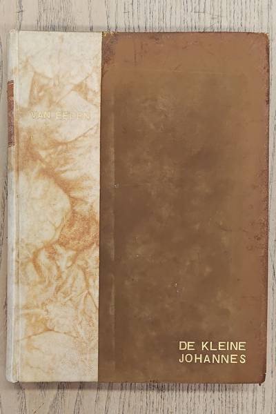 EEDEN, FREDERIK VAN. - De Kleine Johannes. Met portret van auteur door Jan Veth.
