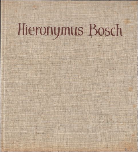 Ludwig von F lep,  Charles de Tolnay - Einf hrung in das Werk des Hieronymus Bosch