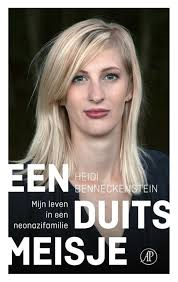 Benneckenstein, Heidi - Een Duits meisje  -  Mijn leven in een neonazifamilie
