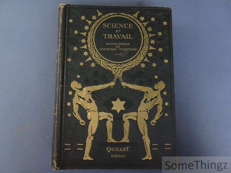 Breton, J.L. - Science et Travail. Grande encyclopédie illustrée des Nouvelles Inventions. Tome I.