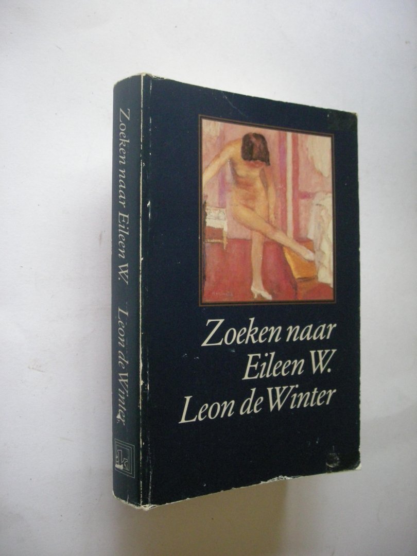 Winter, Leon de - Zoeken naar Eileen W.
