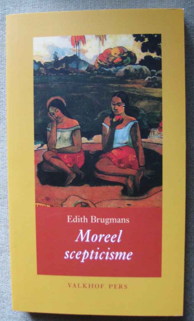 Brugmans, Edith - Moreel scepticisme