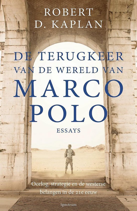 Kaplan, Robert - De terugkeer van de wereld van Marco Polo