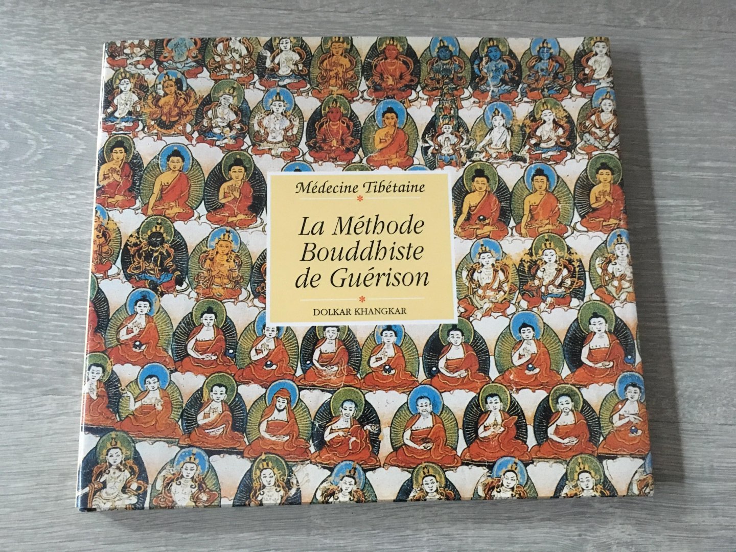 Dolkar Khangkar - La Méthode Bouddhiste de Guérison