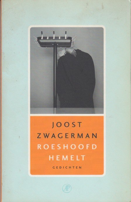 Zwagerman, Joost - Roeshoofd hemelt. Gedichten.