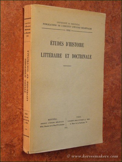 AUDET, TH.-A., G. DAOUST, L. MARTINELLI, P. VIGNAUX, a.o. - Études d'histoire littéraire et doctrinale.