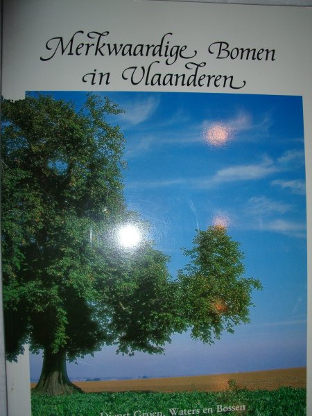 diverse auteurs - Merkwaardige Bomen in Vlaanderen
