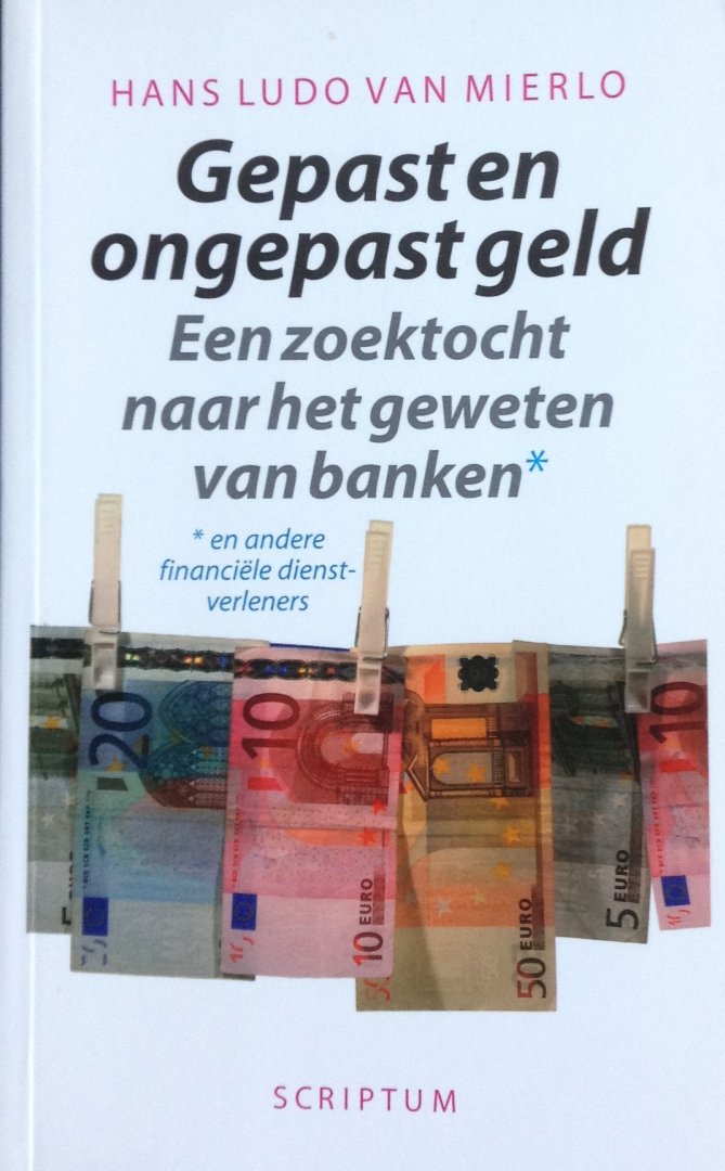 Mierlo, H.L. van - Gepast en ongepast geld