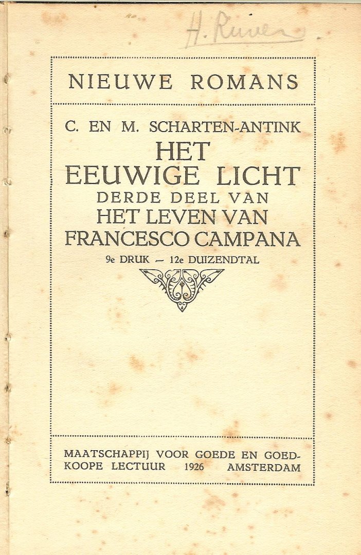 Scharten-Antink, C. en M. met zeven mooie vignetten - Het eeuwige licht, derde deel van het leven van Franceso Campana
