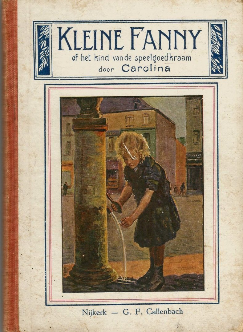 CAROLINA  met ill. str. van Otto Geerling - KLEINE  FANNY of Het kind van de Speelgoedkraam