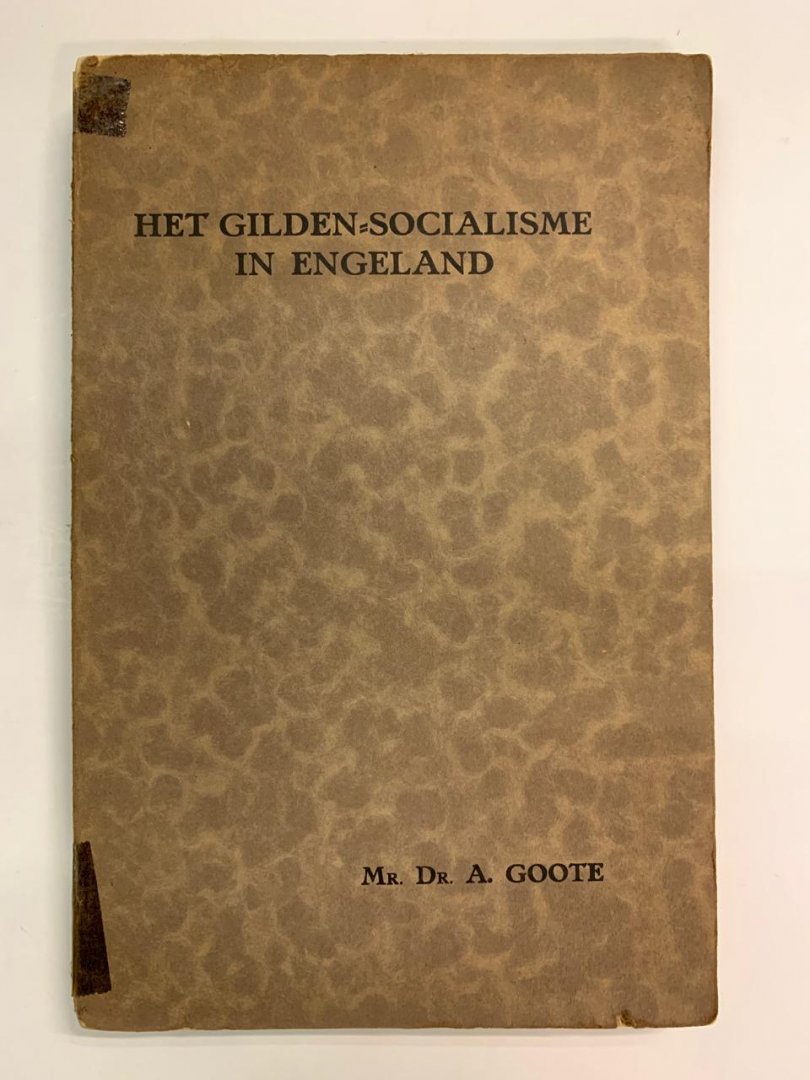 A. Goote - Het gilden-socialisme in Engeland
