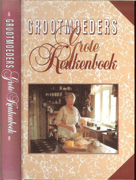 Botermans Jack  Omslagontwerp en vormgeving te Drimmelen...Illustraties Piet Hohmann, Oosterhout - Grootmoeders Grote keukenboek  Nostalgische recepten en praktische tips...het advertentie matriaal kwam van de Katholieke Illustraties [1940] en koninklijke verkade - Red band venco. b.v...Van den Berg Foods