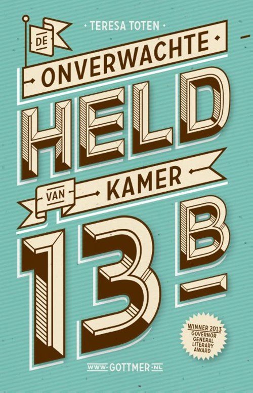 Teresa Toten - De onverwachte held van kamer 13B