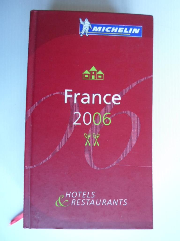  - Le Guide Michelin 2006, France