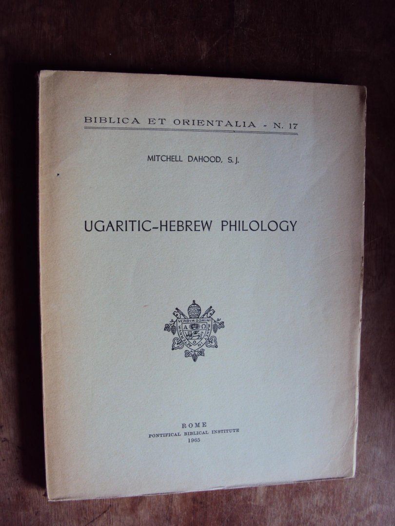 Dahood, Mitchell - Ugaritic-Hebrew Philology