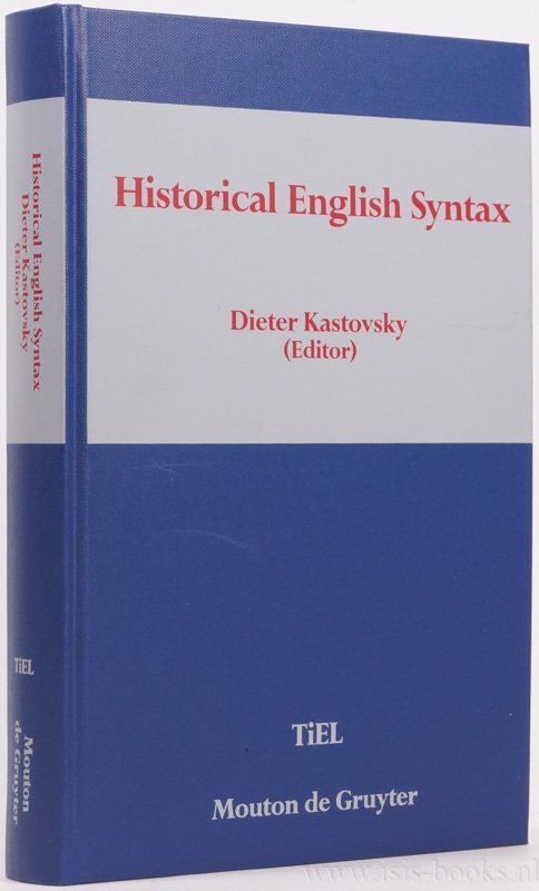KASTOVSKY, D., (ED.) - Historical English syntax.