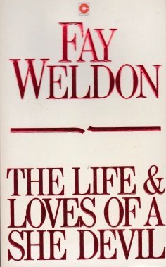 Weldon, Fay - The life & loves of a she devil