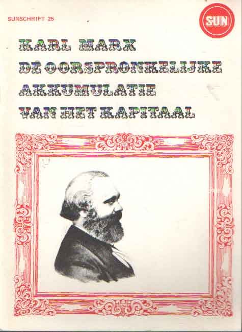 Marx, Karl - De oorspronkelijke akkumulatie van het kapitaal
