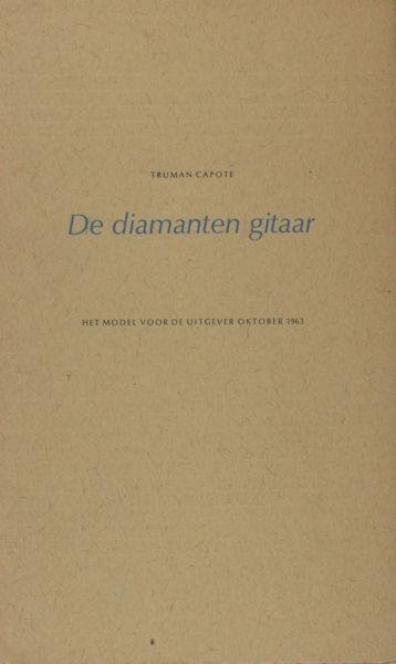 Capote, Truman. - De diamanten gitaar.