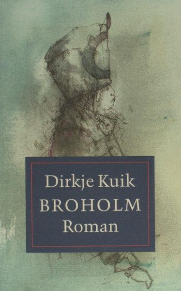 Kuik, Dirkje. - Broholm.
