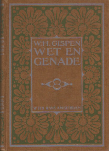 Gispen W.H. sr - WET  EN  GENADE
